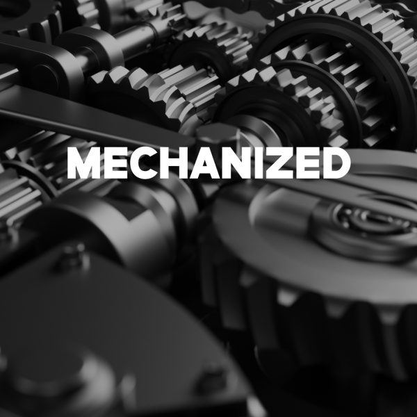 MECHANIZED